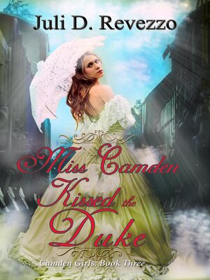 cover image of Miss Camden Kissed the Duke
